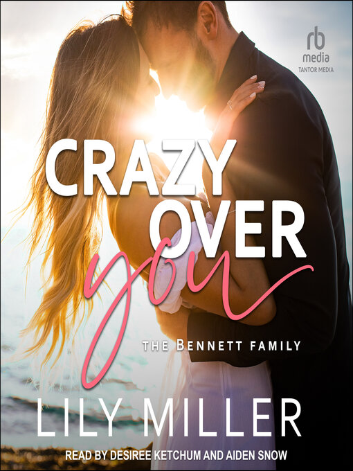 Title details for Crazy Over You by Lily Miller - Available